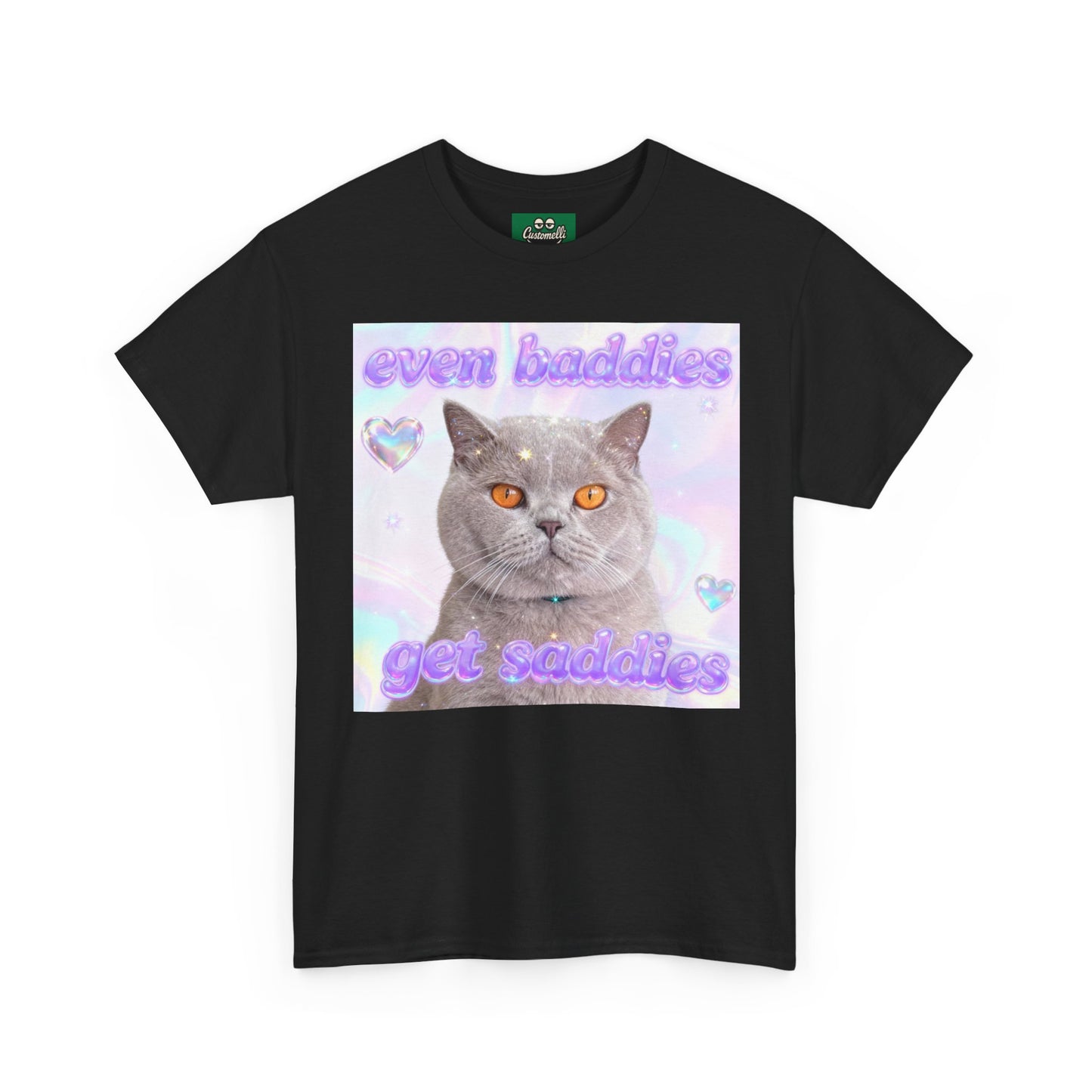 Maglietta Even Baddies Get Saddies con Foto del Tuo Animale