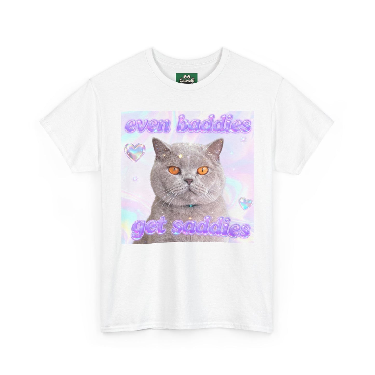 Maglietta Even Baddies Get Saddies con Foto del Tuo Animale