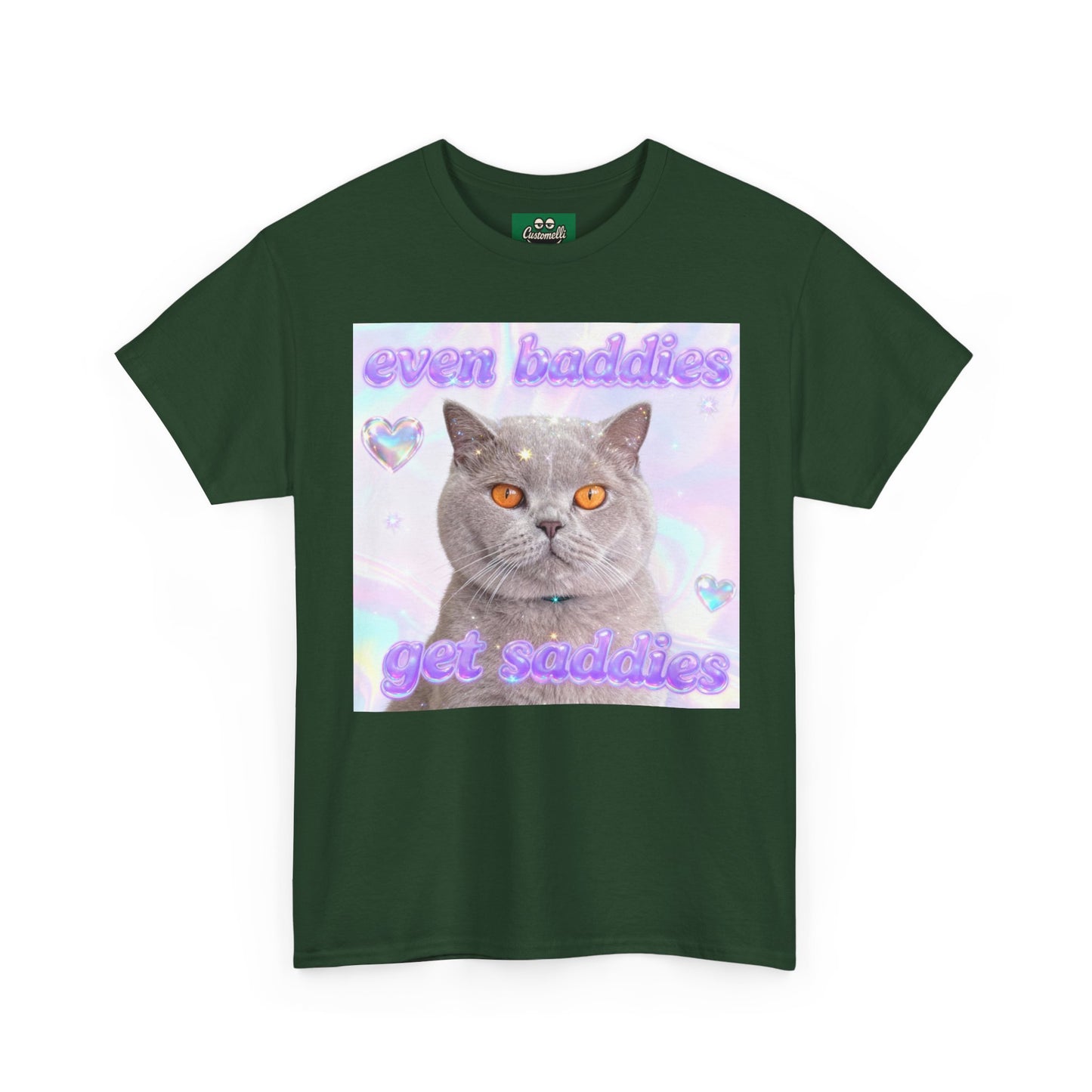 Maglietta Even Baddies Get Saddies con Foto del Tuo Animale