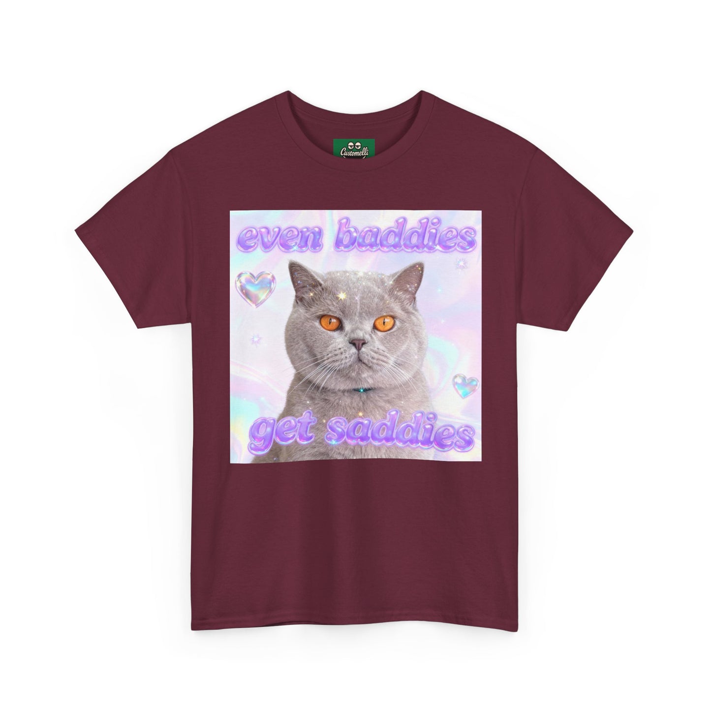 Maglietta Even Baddies Get Saddies con Foto del Tuo Animale