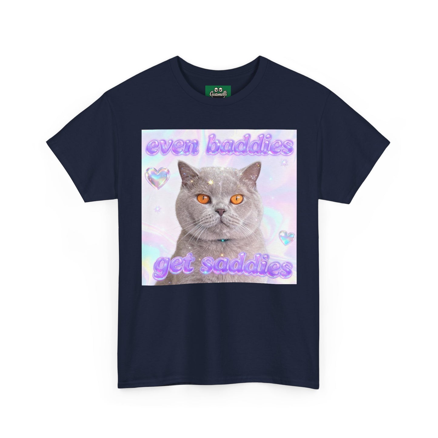 Maglietta Even Baddies Get Saddies con Foto del Tuo Animale